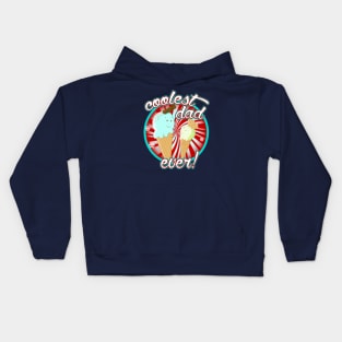 Coolest Dad Ever! Kids Hoodie